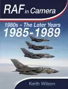 RAF in Camera: 1980s – The Later Years cover