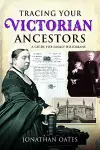 Tracing Your Victorian Ancestors cover