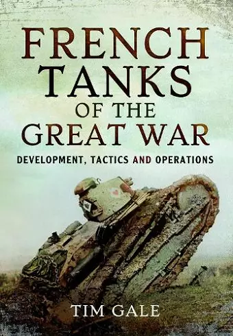 French Tanks of the Great War cover