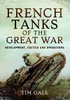 French Tanks of the Great War cover