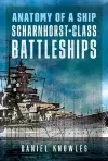 Anatomy of a Ship: Scharnhorst-Class Battleships cover