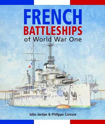 French Battleships of World War One cover