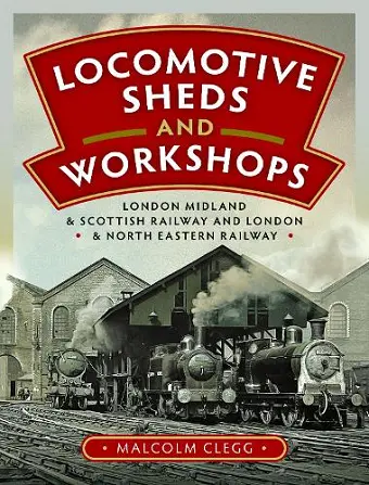 Locomotive Sheds and Workshops cover