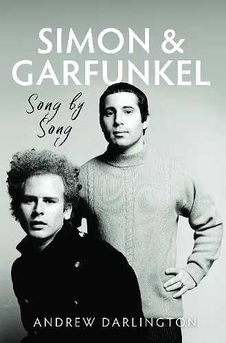 Simon & Garfunkel: Song by Song cover
