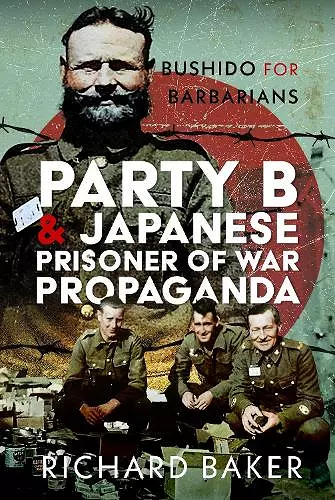 Party B and Japanese Prisoner of War Propaganda cover