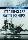 Anatomy of a Ship: Littorio-Class Battleships cover