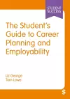 The Student’s Guide to Career Planning and Employability cover