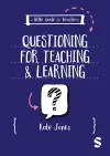 A Little Guide for Teachers: Questioning for Teaching and Learning cover