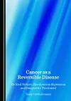 Cancer as a Reversible Disease cover