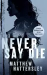 Never Say Die cover