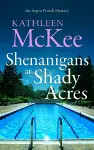 Shenanigans at Shady Acres cover