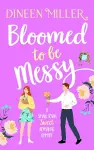 Bloomed to be Messy cover