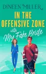 In the Offensive Zone with my Fake Bride cover