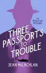 Three Passports to Trouble cover