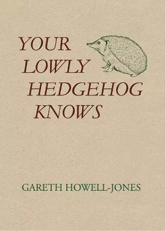 Your Lowly Hedgehog Knows cover
