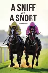 A Sniff or a Snort cover