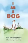 I am a Dog cover