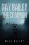 Ray Bailey – The Common cover