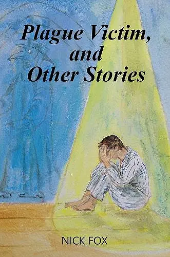 Plague Victim, and Other Stories cover