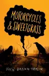 Motorcycles & Sweetgrass cover