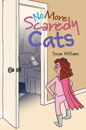 No More Scaredy Cats cover