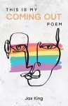 This Is My Coming Out Poem cover