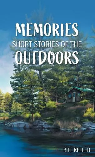 Memories - Short Stories of the Outdoors cover