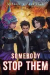 Somebody Stop Them cover