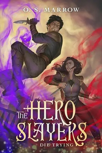 The Hero Slayers Die Trying cover