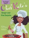 Chef Kate’s Burger-and-Fries Surprise cover