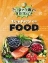 True Facts on Food cover