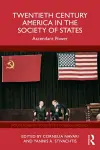 Twentieth Century America in the Society of States cover