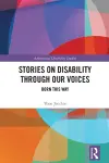 Stories on Disability Through our Voices cover