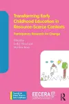 Transforming Early Childhood Education in Resource-Scarce Contexts cover