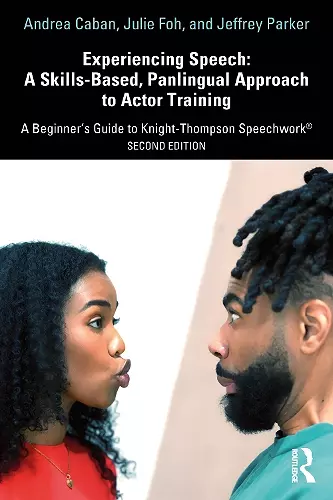 Experiencing Speech: A Skills-Based, Panlingual Approach to Actor Training cover