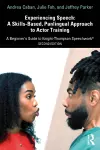 Experiencing Speech: A Skills-Based, Panlingual Approach to Actor Training cover