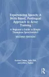 Experiencing Speech: A Skills-Based, Panlingual Approach to Actor Training cover
