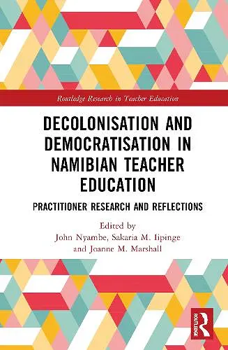 Decolonisation and Democratisation in Namibian Teacher Education cover