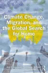 Climate Change, Migration, and the Global Search for Home cover