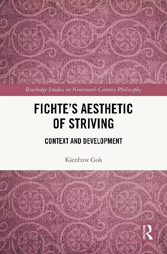 Fichte’s Aesthetic of Striving cover