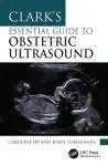Clark's Essential Guide to Obstetric Ultrasound cover