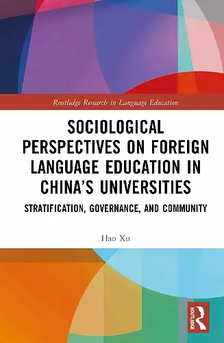 Sociological Perspectives on Foreign Language Education in China’s Universities cover
