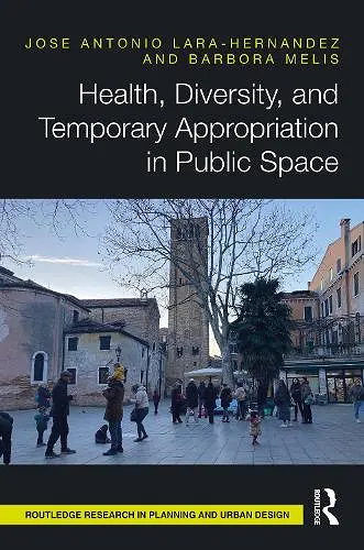 Health, Diversity, and Temporary Appropriation in Public Space cover