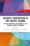 Security Cooperation in the Pacific Islands cover