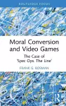 Moral Conversion and Video Games cover