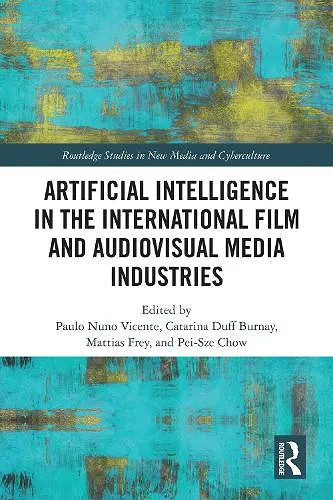Artificial Intelligence in the International Film and Audiovisual Media Industries cover