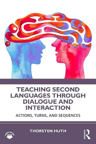 Teaching Second Languages through Dialogue and Interaction cover
