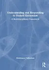 Understanding and Responding to Violent Extremism cover
