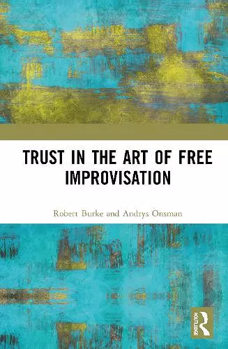 Trust in the Art of Free Improvisation cover