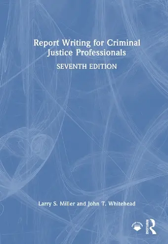 Report Writing for Criminal Justice Professionals cover